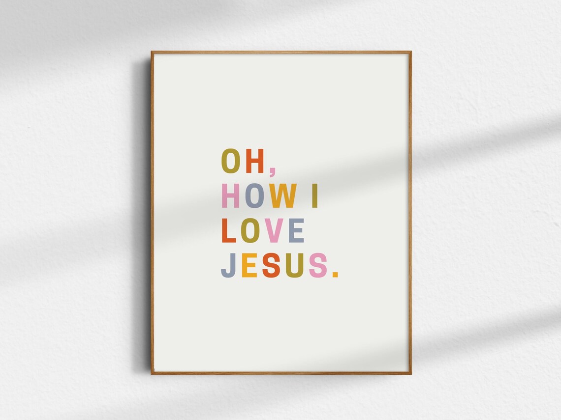 Oh How I Love Jesus Minimalist Christian Wall Art