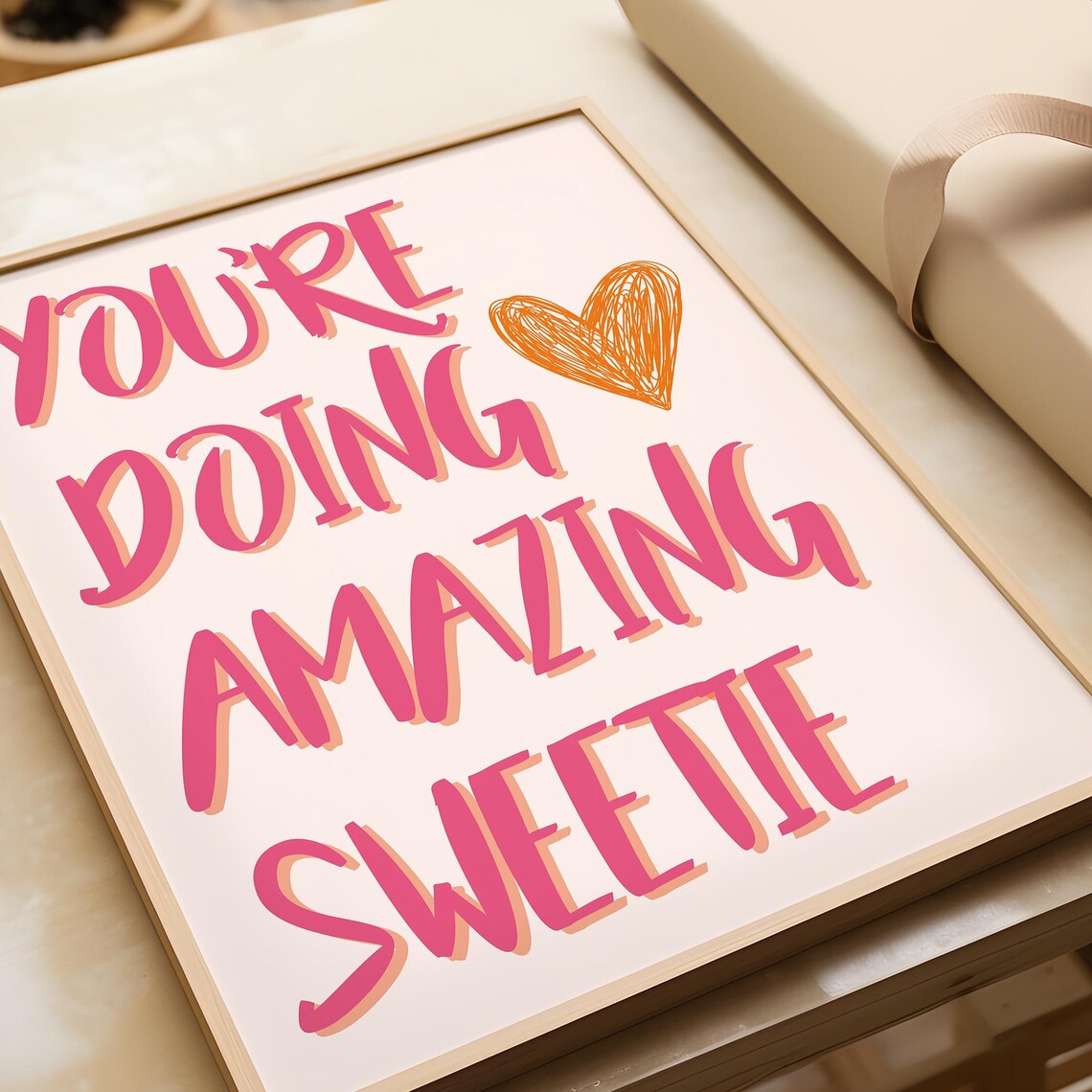 You Are Doing Amazing Sweetie Pink Hand Lettered Encouragement Poster - Image 3