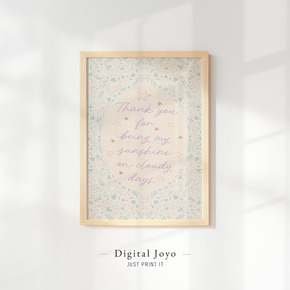 Thank You For Being My Sunshine Floral Border Script Quote Poster
