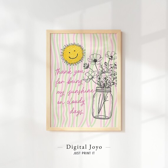 Thank You For Being My Sunshine Mason Jar Flowers Quote Poster