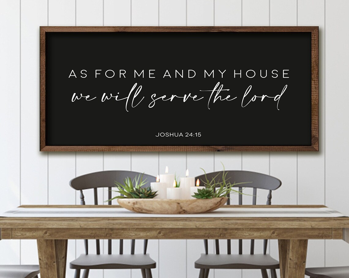 As For Me And My House Scripture Sign, Joshua 24:15