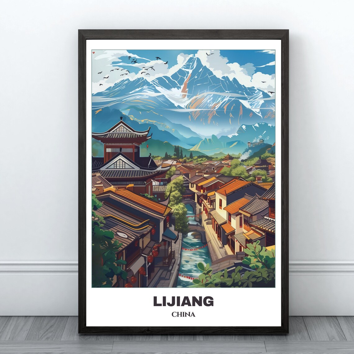 Lijiang Old Town Snow Mountain Canal Traditional China Poster