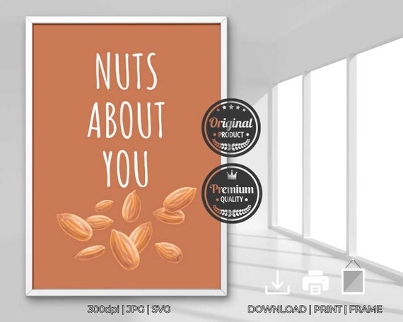 Typography Veggie And Fruit Quote Nuts About You Kitchen Decor Trendy Wall Art Kitchen Quote Art Minimalist Cooking Posters Jpg Svg Print