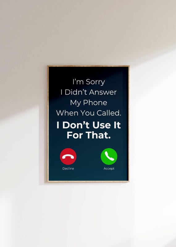 Funny Phone Call Quote I Dont Use My Phone For That Wall Art Humorous Sarcastic Home Decor Gift Friend Typography As Art