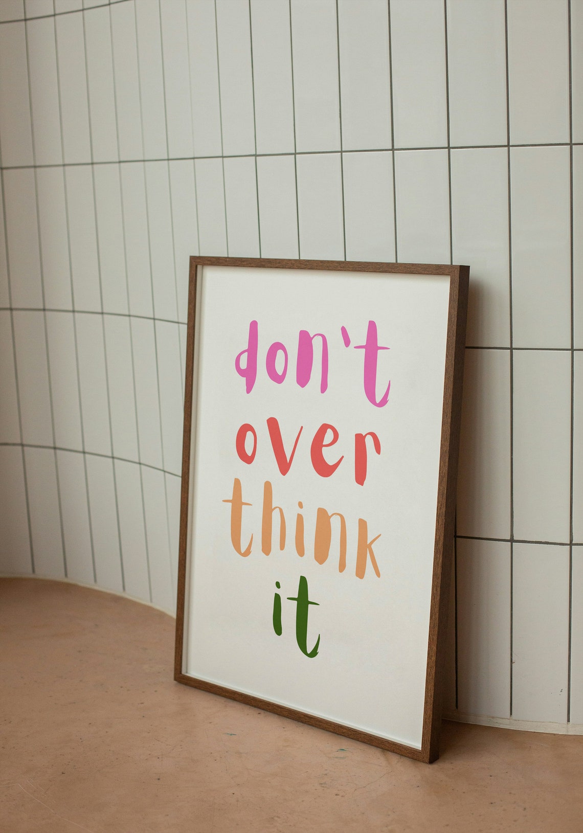 Dont Over Think It Colorful Hand Lettered Quote Art Wall Poster - Image 2