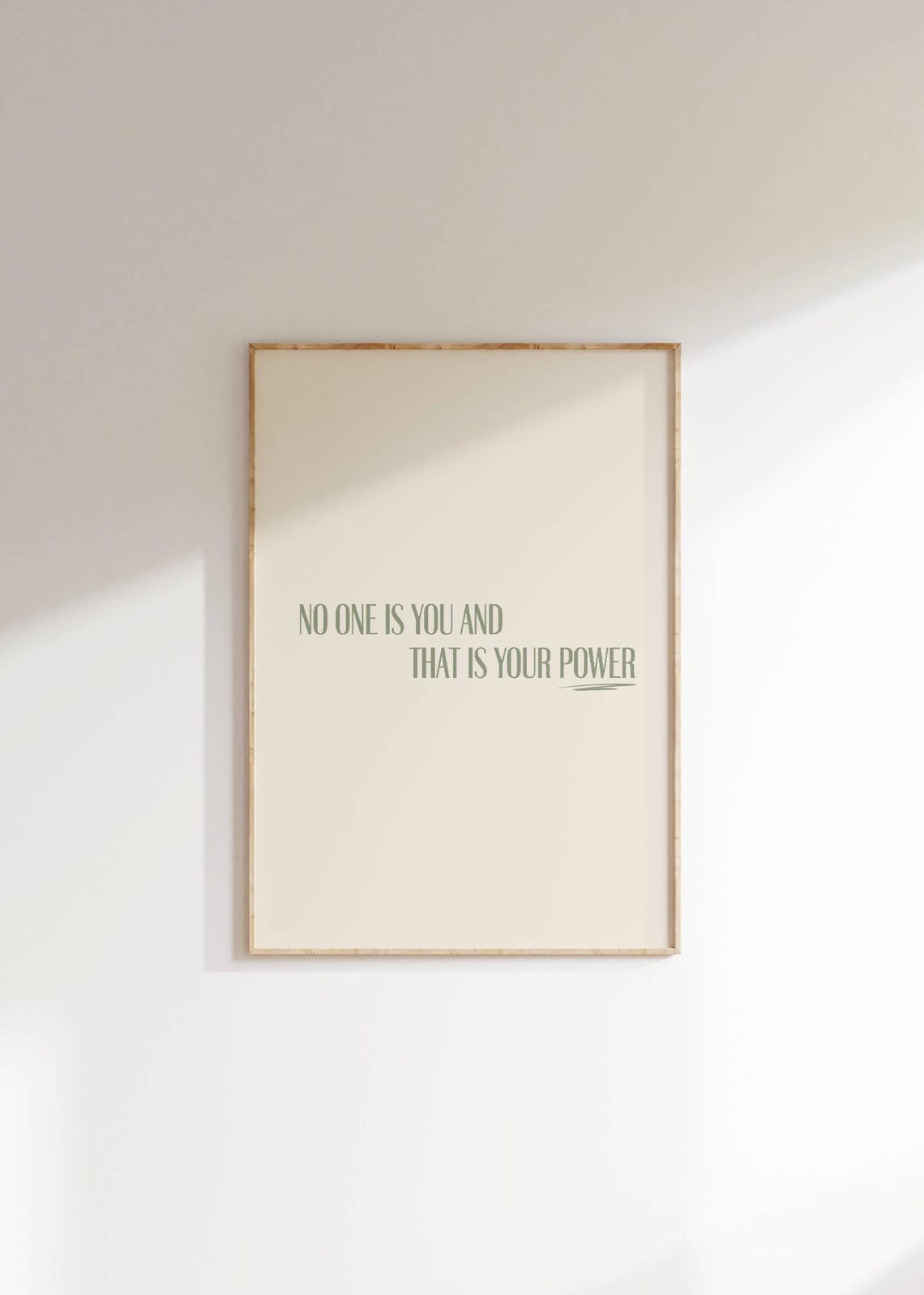 No One Is You And That Is Your Power Sage Minimalist Quote Poster