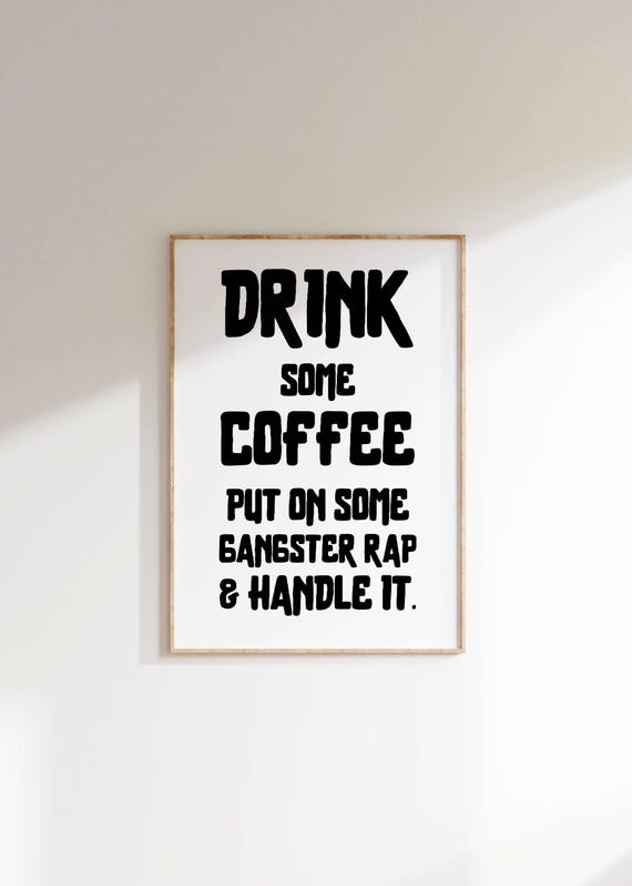 Motivational Coffee Quote Art Funny Gangster Rap Print Office Wall Decor Coffee Lover Gift Handle It Poster Workday Inspiration Typography