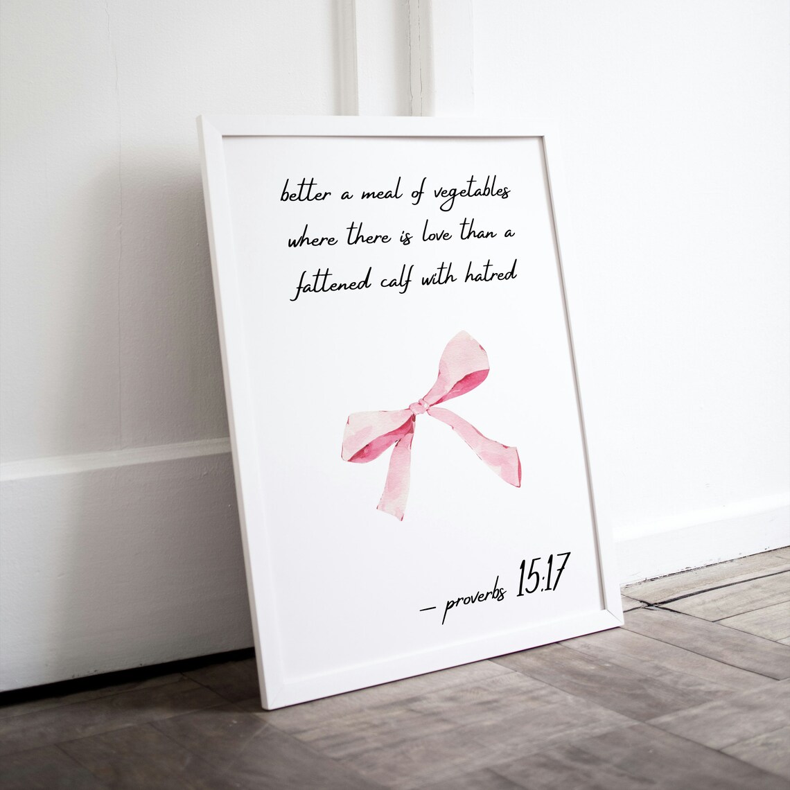 Better a Meal of Vegetables Where There Is Love Pink Bow Proverbs Poster