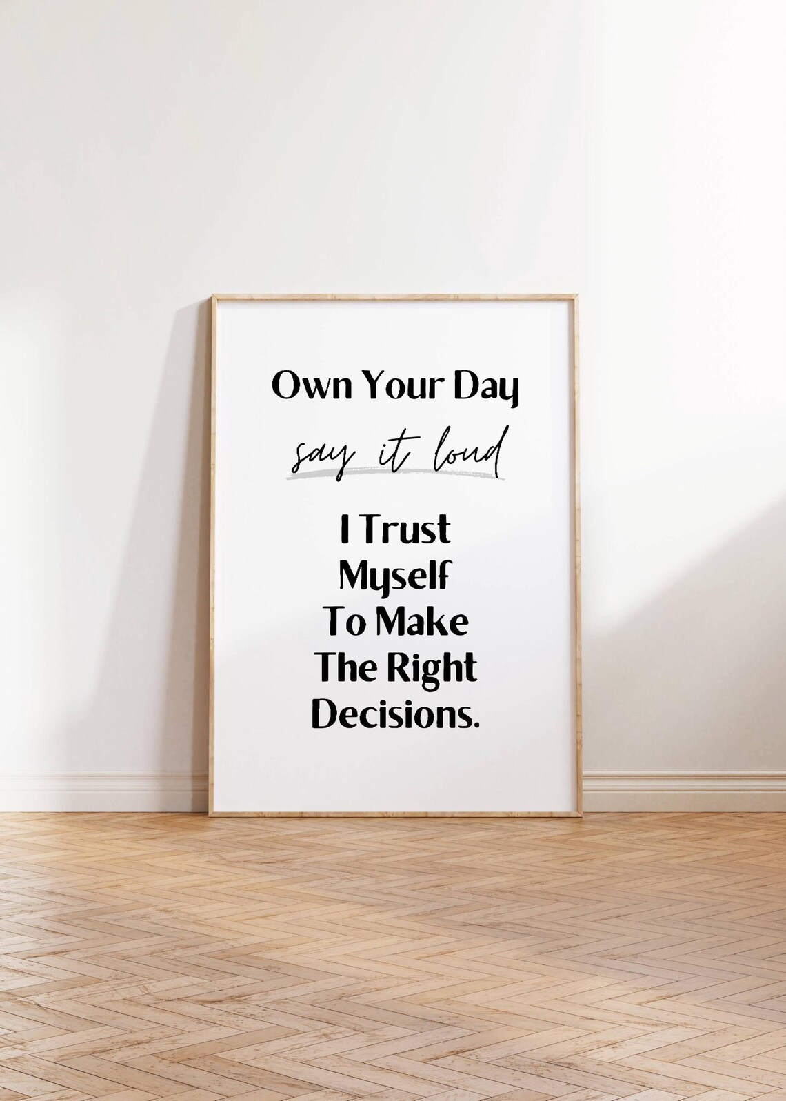 I Trust Myself To Make The Right Decisions Own Your Day Poster - Image 3
