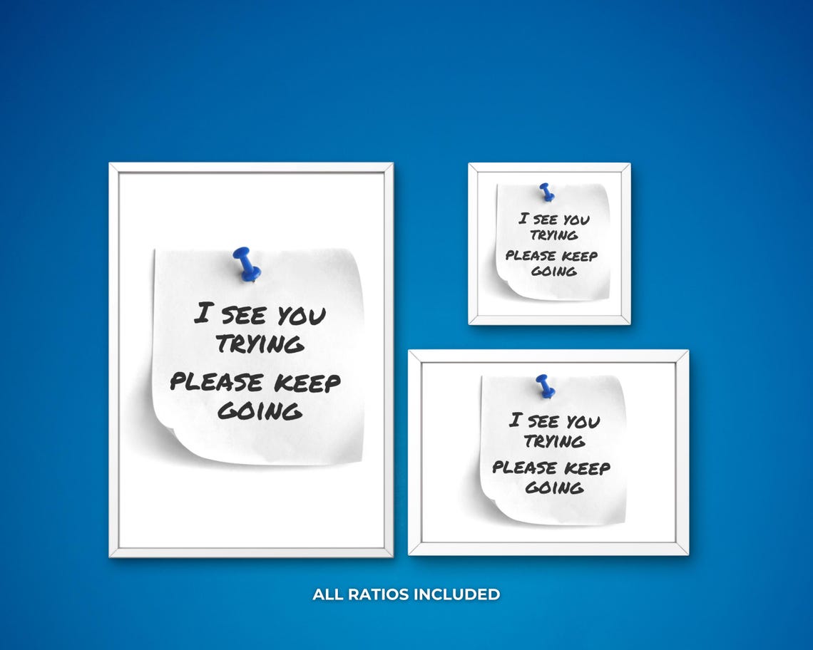 I See You Trying Please Keep Going Encouragement Note Poster - Image 3