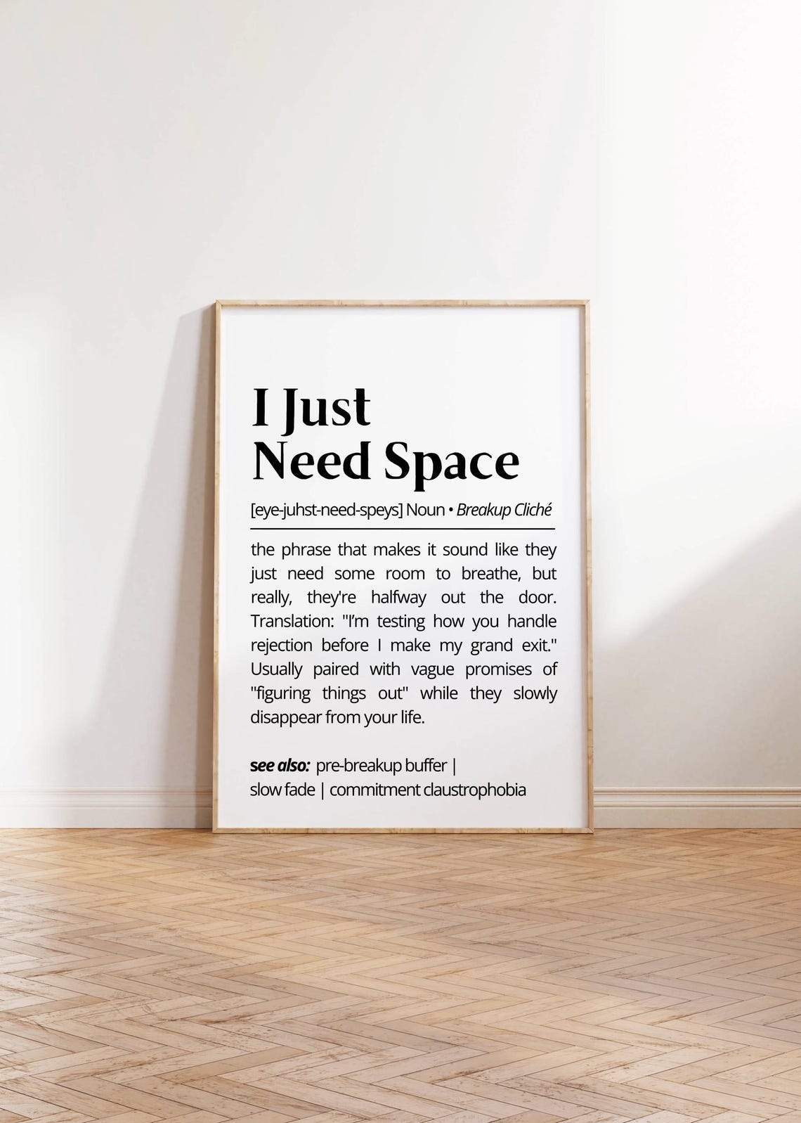 I Just Need Space Funny Breakup Cliche Quote Typographic Poster - Image 2