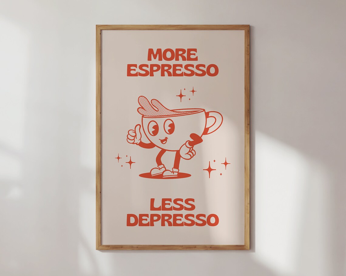 More Espresso Less Depresso Coffee Poster, Retro