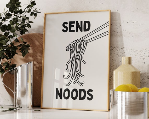 Send Noods Print Noodles Wall Art Funny Aesthetic Kitchen Decor Minimalist Food Poster Funny Ramen Noodle Art