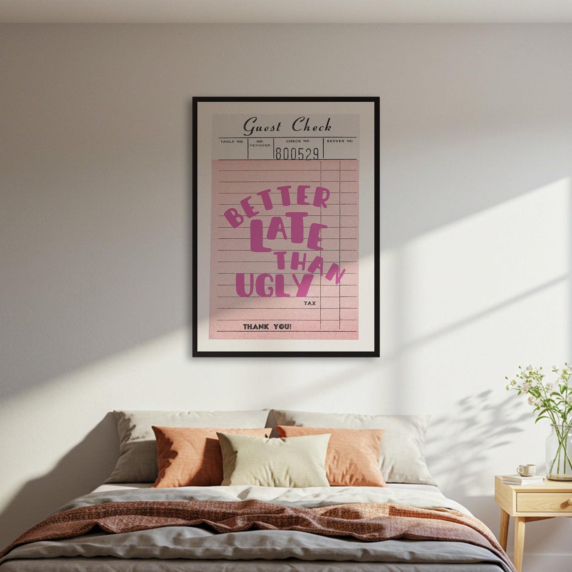 Better Late Than Ugly Poster Funny Quote Wall Art Retro Guest Check Print Pink Typography Decor Sassy Gift Framed Or Unframed