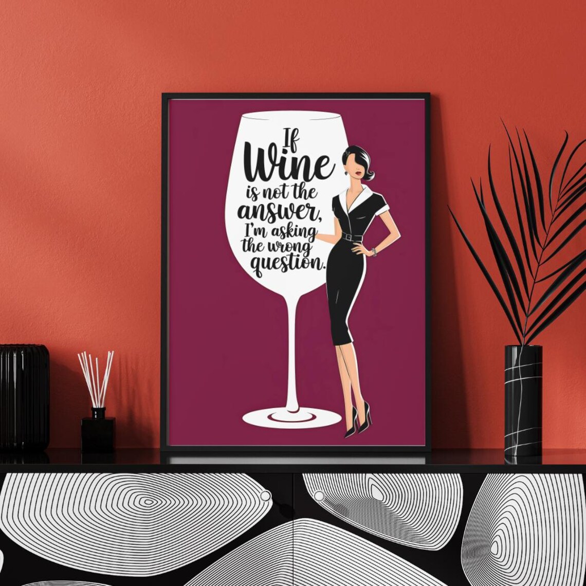 If Wine Is Not the Answer Elegant Lady Giant Wine Glass Poster - Image 3