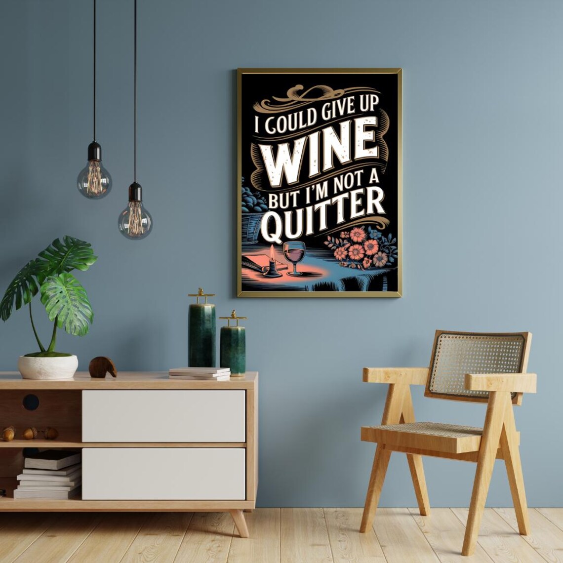 I Could Give Up Wine But I Am Not a Quitter Vintage Black Poster - Image 4