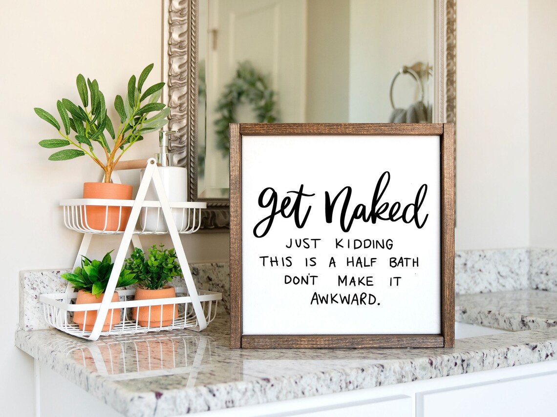 Get Naked Half Bath Sign, Farmhouse Bathroom Art Print - Image 2