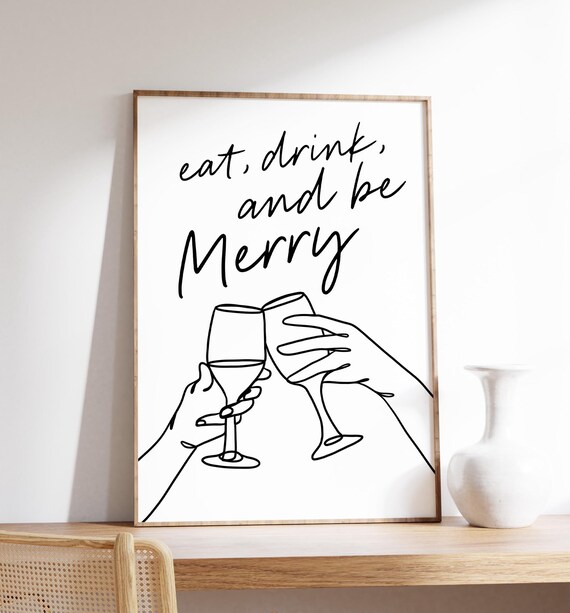 Eat Drink and Be Merry Wine Toast Script Holiday Wall Poster