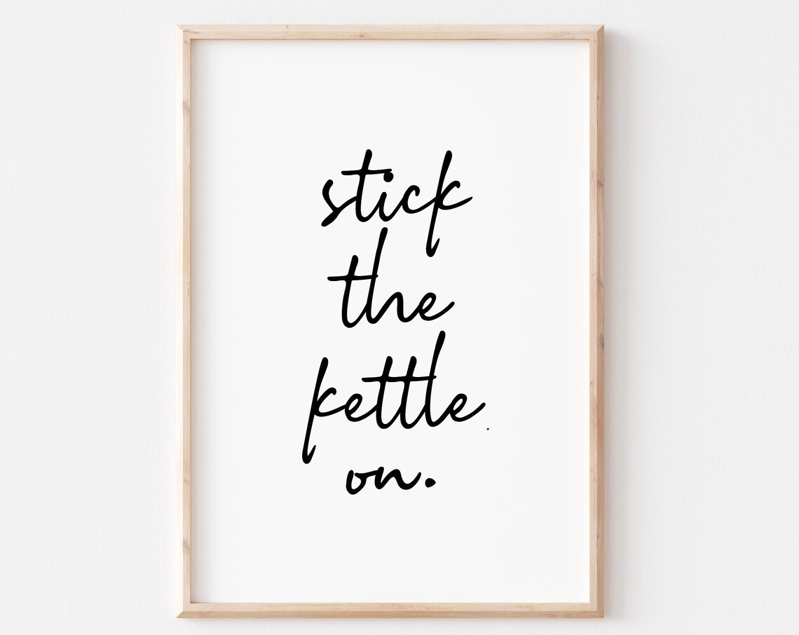 Stick The Kettle On Funny Irish Tea Poster Print - Image 2