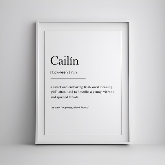 Cailin Irish Word Meaning Girl Definition Typography Gift Poster