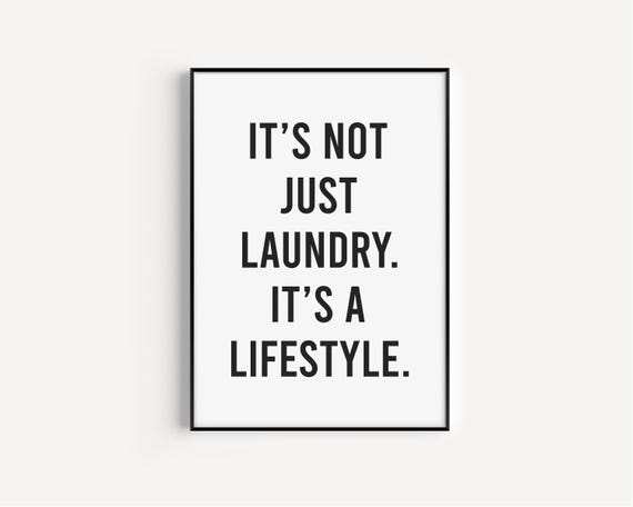 Laundry Print Room Decor Wall Art Quotes Funny Prints Minimalist Poster Sign