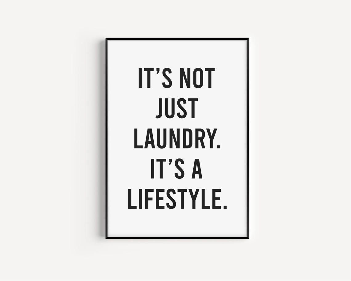 Its Not Just Laundry Its a Lifestyle Funny Laundry Room Wall Art