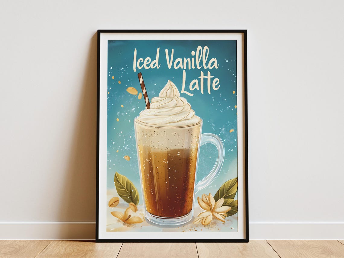 Iced Vanilla Latte Coffee Drink Poster Print Wall Art Kitchen Decor Coffee Shop Decor Caffeine Beverage Flatlay Illustration
