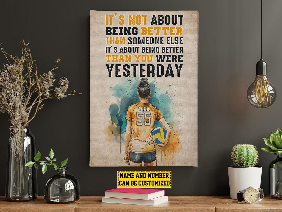 Better Than You Were Yesterday Volleyball Motivational Custom Poster - Image 4