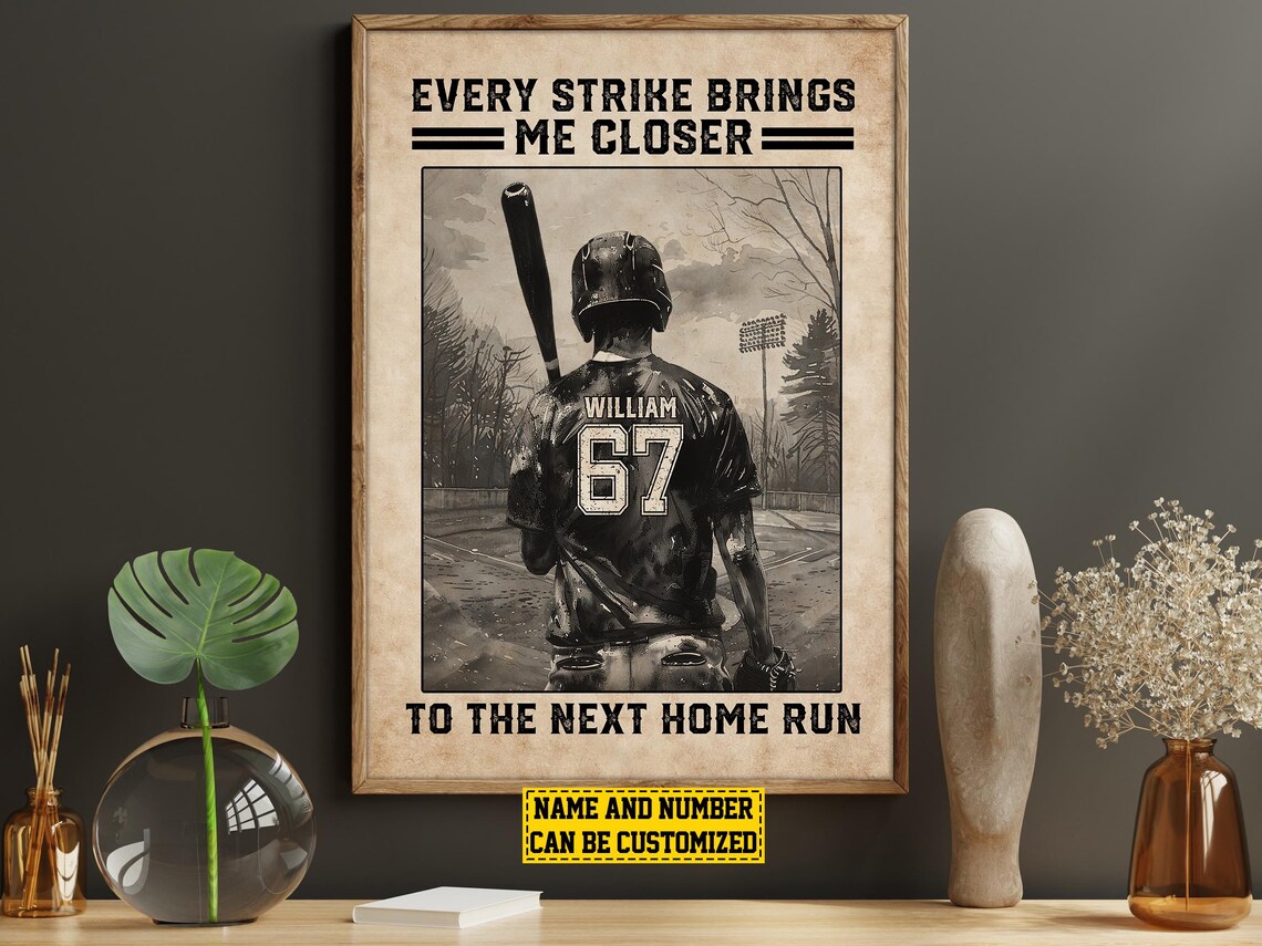 Every Strike Brings Me Closer to the Next Home Run Baseball Poster - Image 5