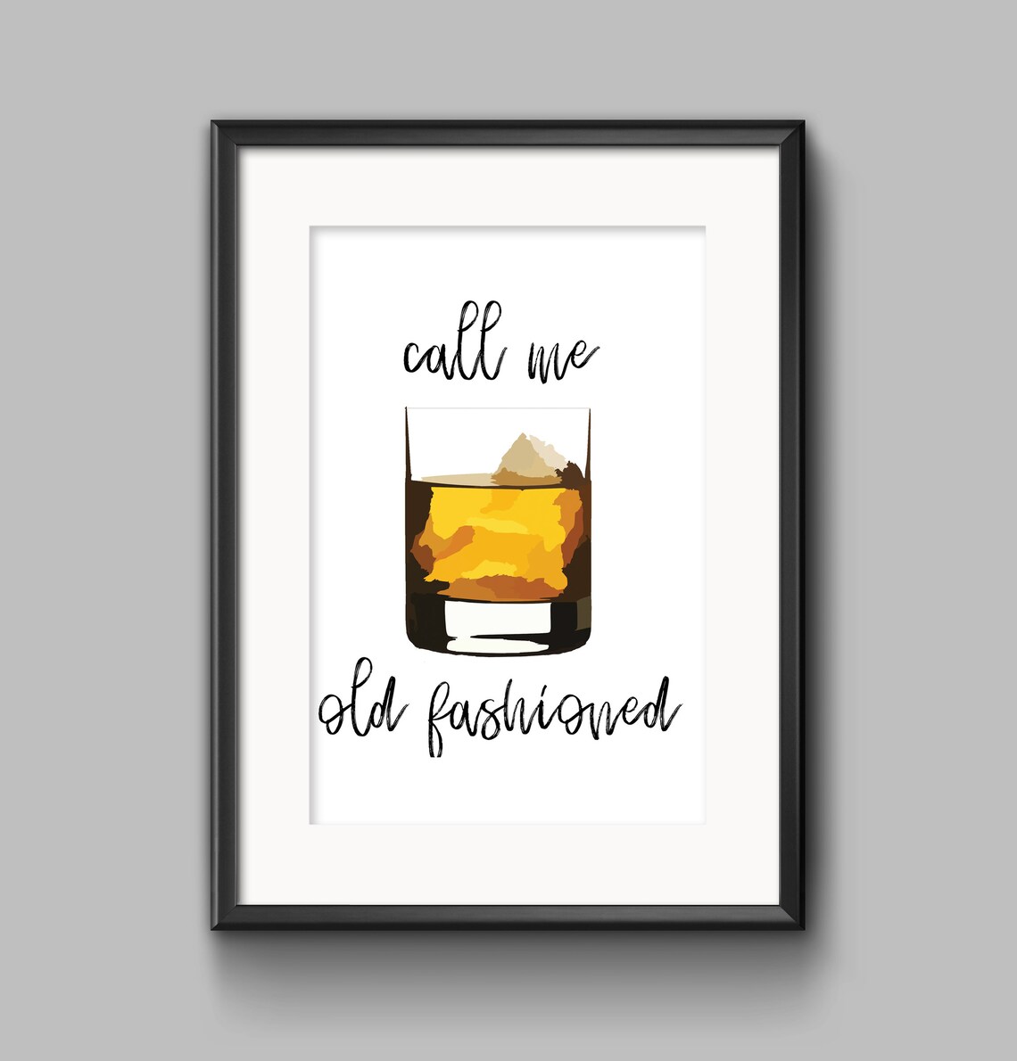 Call Me Old Fashioned Whiskey Glass Art Bar Cart Poster Decor - Image 3