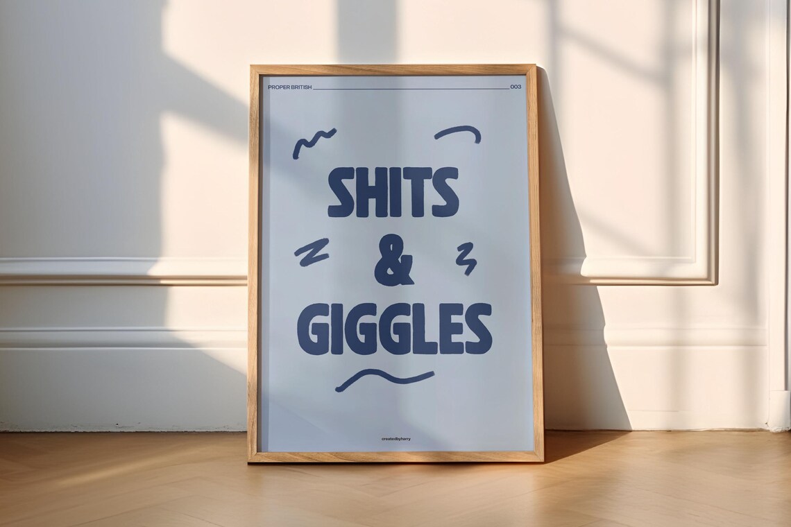 Shits Giggles Proper British Funny Art Print