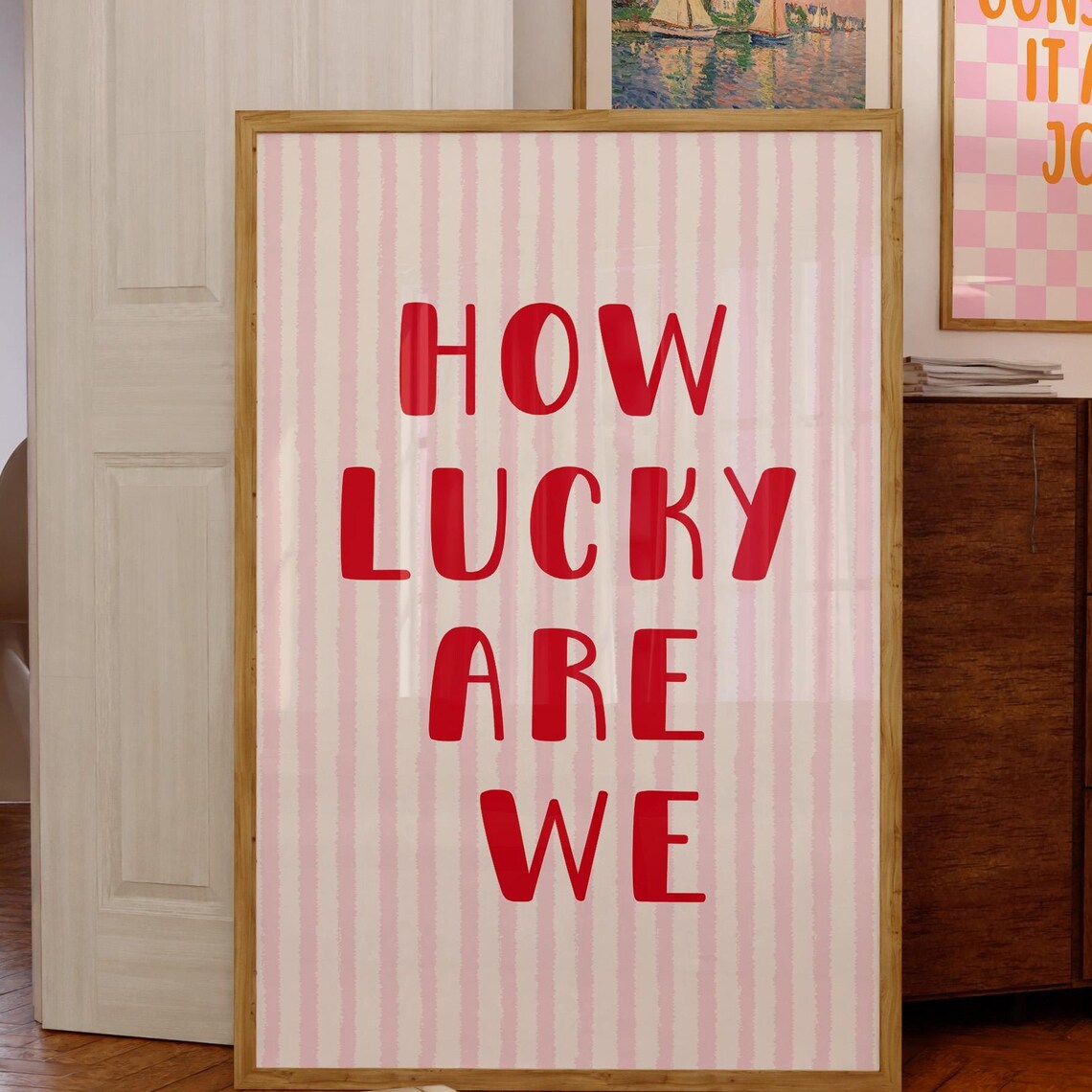 How Lucky Are We Red Hand Lettered Pink Striped Quote Poster