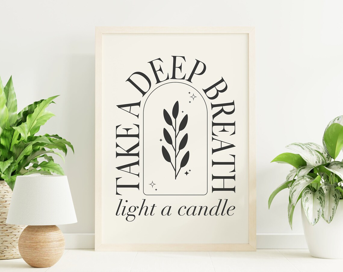 Take A Deep Breath Light A Candle Self Care Inspirational Quote Poster