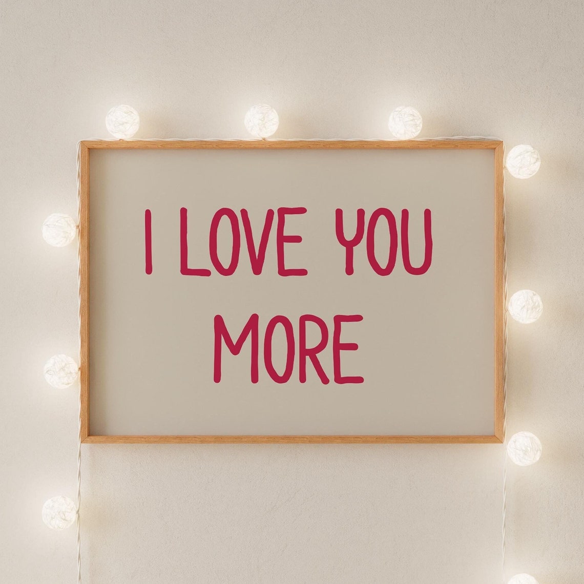 I Love You More Pink Hand Lettered Sweet Romance Valentine Poster