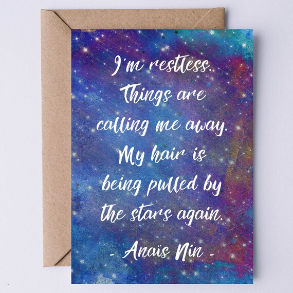 Anais Nin Im Restless My Hair Pulled By The Stars Galaxy Quote Art Print