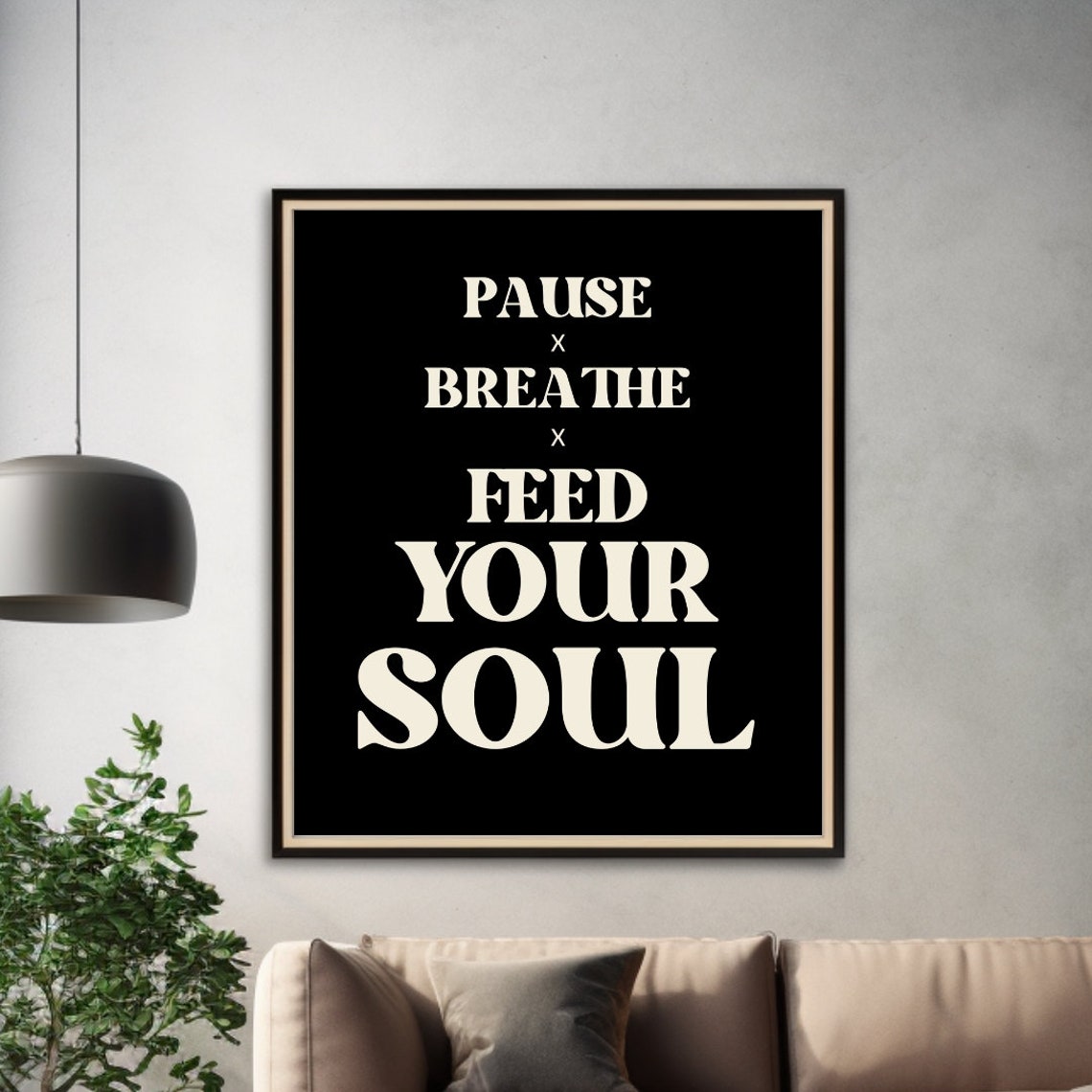 Pause Breathe Feed Your Soul Bold Black Minimalist Quote Poster - Image 3