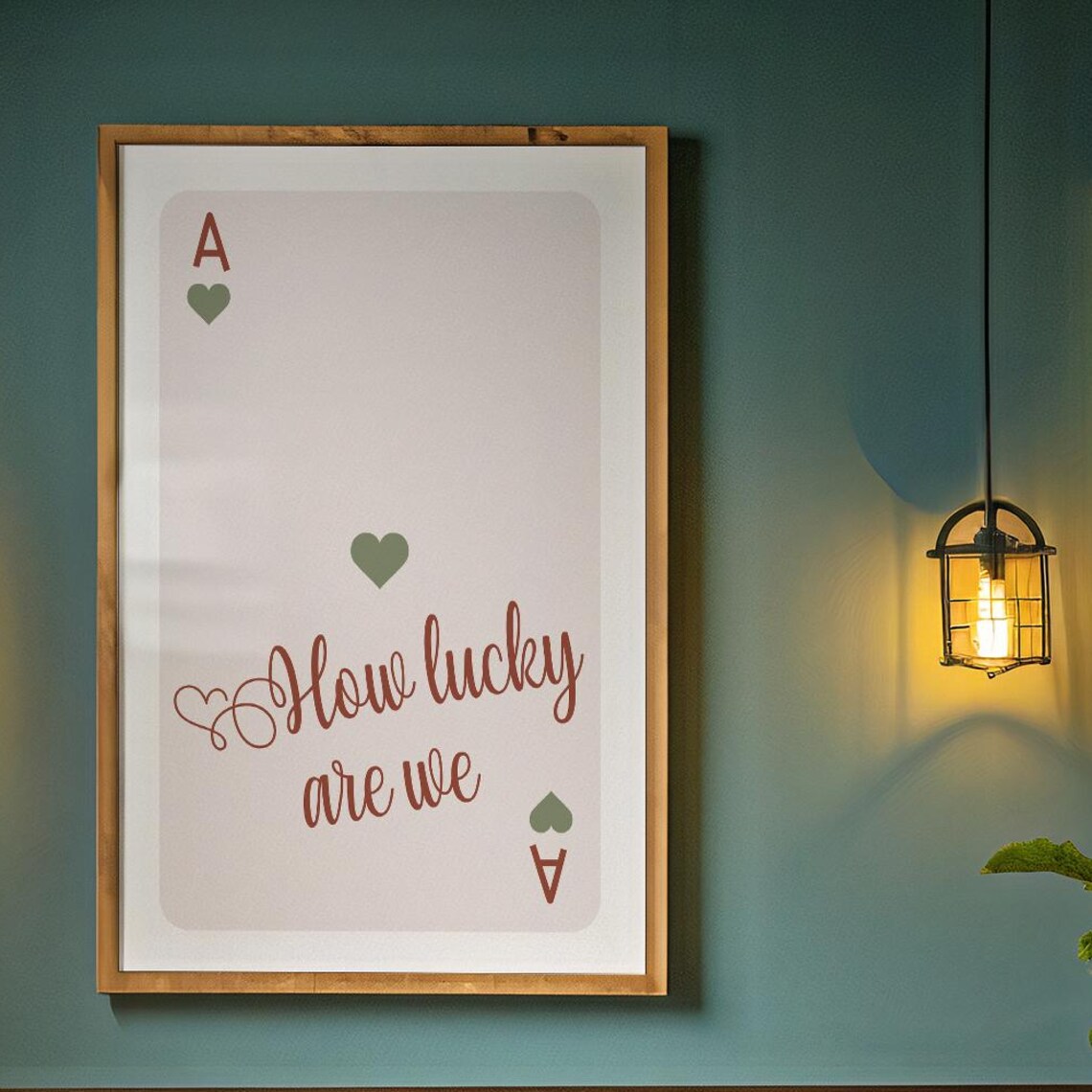 How Lucky Are We Ace Of Hearts Playing Card Trendy Green Decor Poster - Image 5