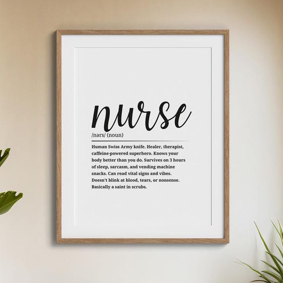 Nurse Definition Poster Wall Art For Healthcare Heroes Gift Her