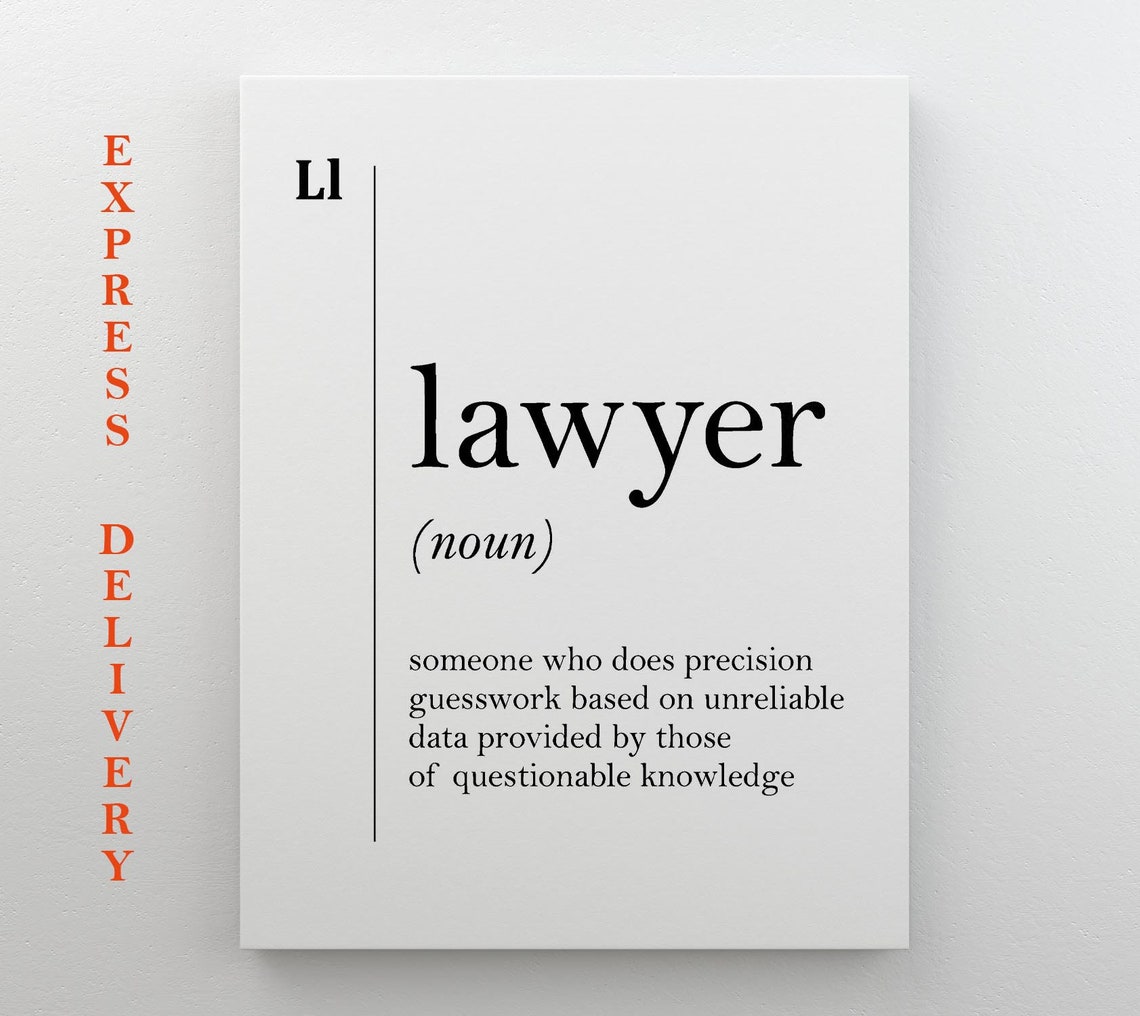 Lawyer Art Lawyer Definition Lawyer Gift Funny Attorney Gift Lawyer Poster Lawyer Office Decor Lawyer Wall Art Lawyer Graduation Gift