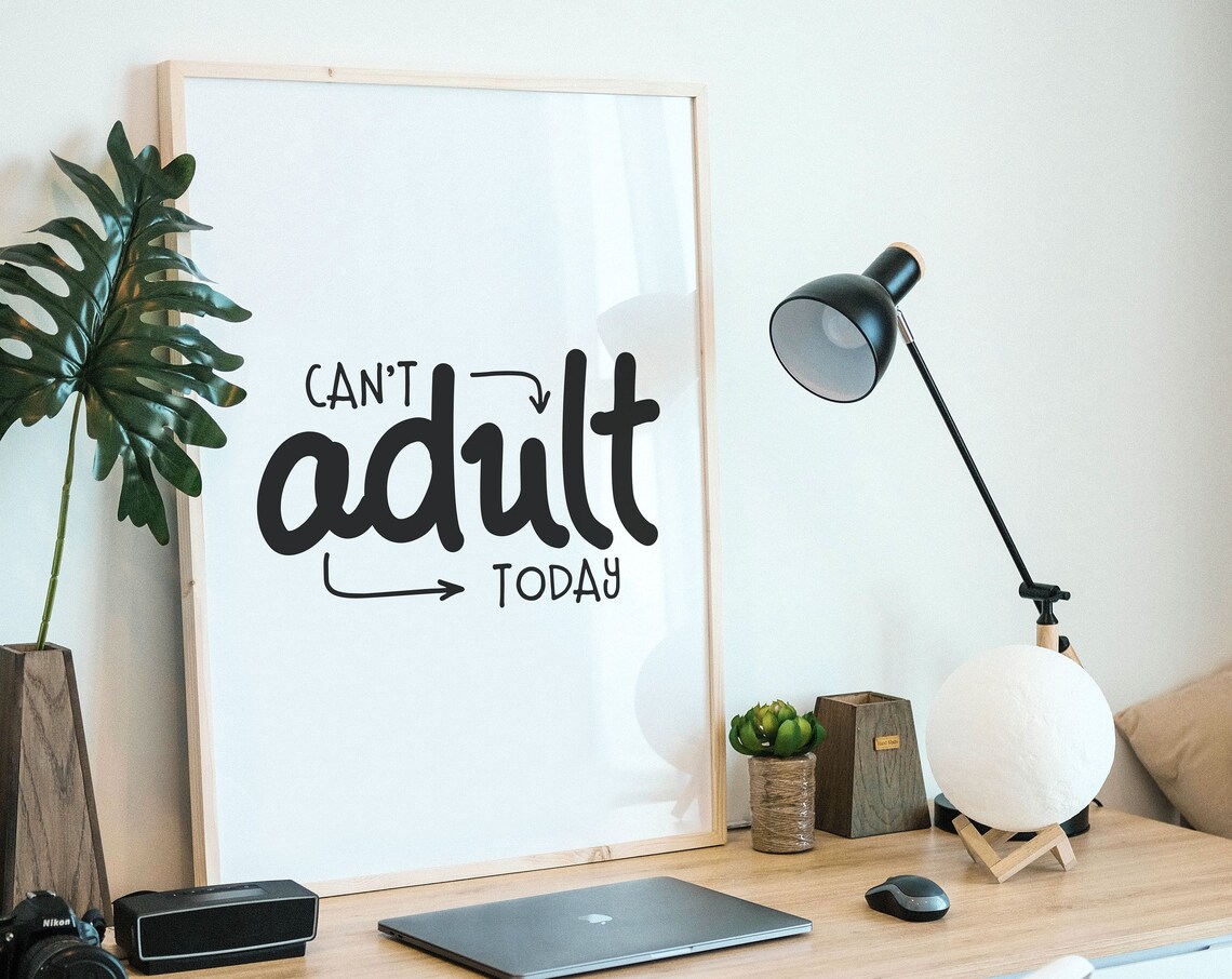 Cant Adult Today Funny Adulting Quote Poster Playful Bold Decor Art - Image 2
