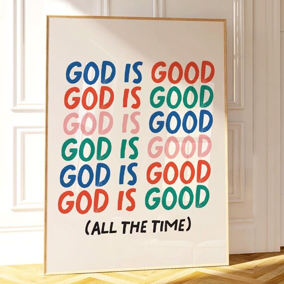 God Is Good All The Time Print Christian Wall Art Bible Verse Wall Art Retro Christian Poster Trendy God Bible Poster Girls Bible Print
