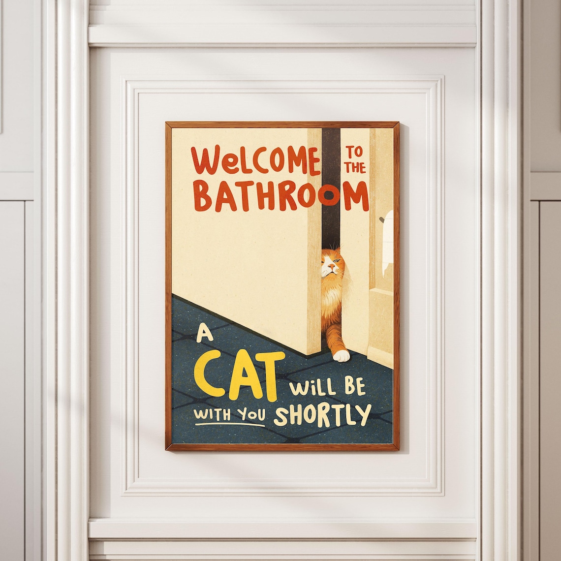 Welcome To The Bathroom Cat Humor Art Print