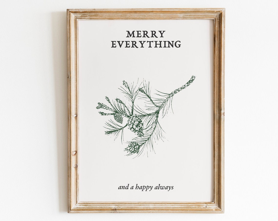 Merry Everything Pine Branch Pinecones Vintage Botanical Quote Print
