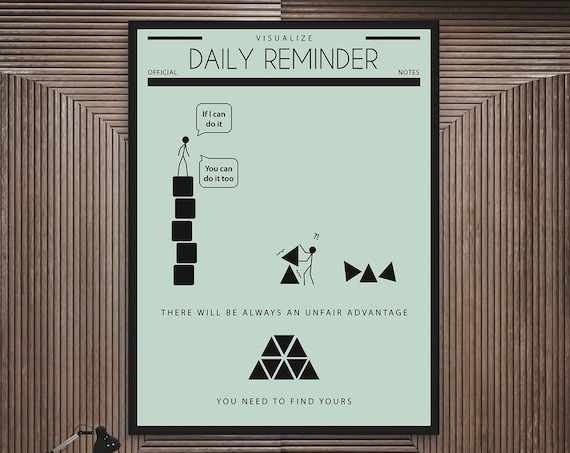 Daily Reminder Visualize Unfair Advantage Office Funny Poster