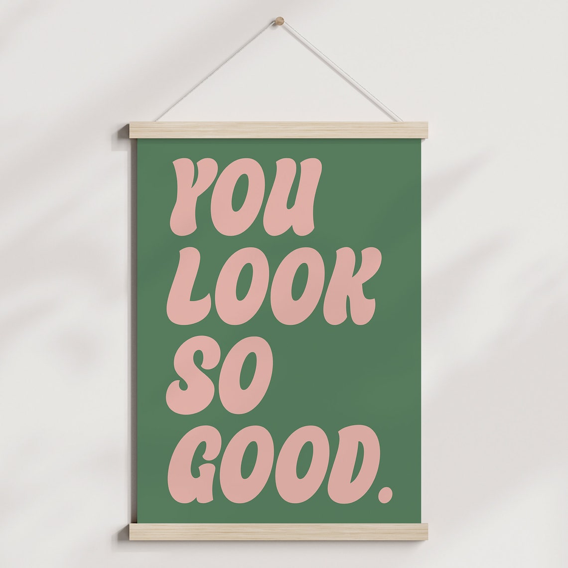 You Look So Good Retro Pink Green Typography Compliment Quote Poster - Image 3