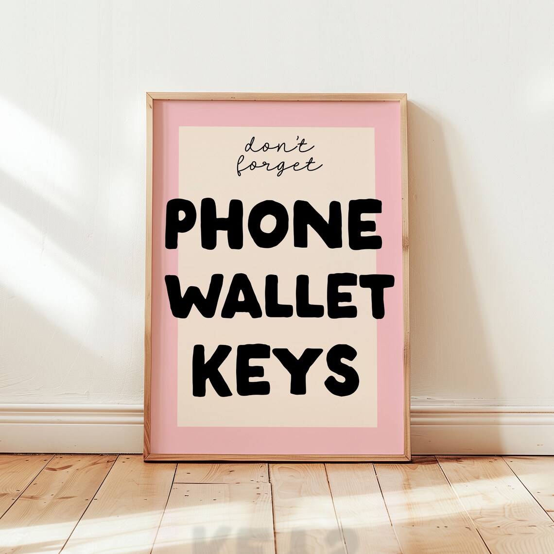 Don't Forget Your Phone Wallet Keys Typography Art Print - Image 2