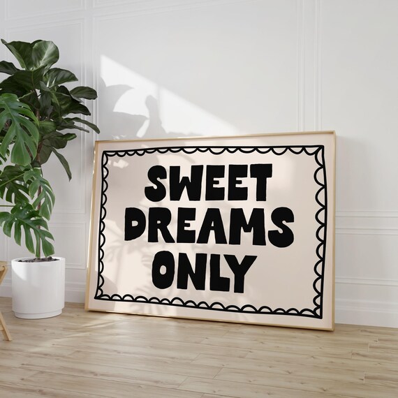 Sweet Dreams Only Art Print Black Bedroom Art Cute Dorm Decor Above Bed Wall Art Night Stand Art Print Bedroom Wall Decor Black Art