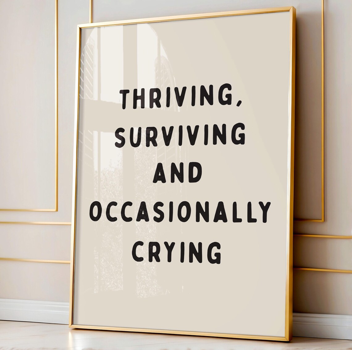 Thriving Surviving And Occasionally Crying Art Print