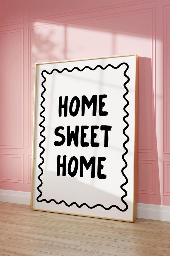 Home Sweet Art Print Black And White Poster Daily Reminders Affirmation Bedroom Dorm Decor Cool Apartment Wall