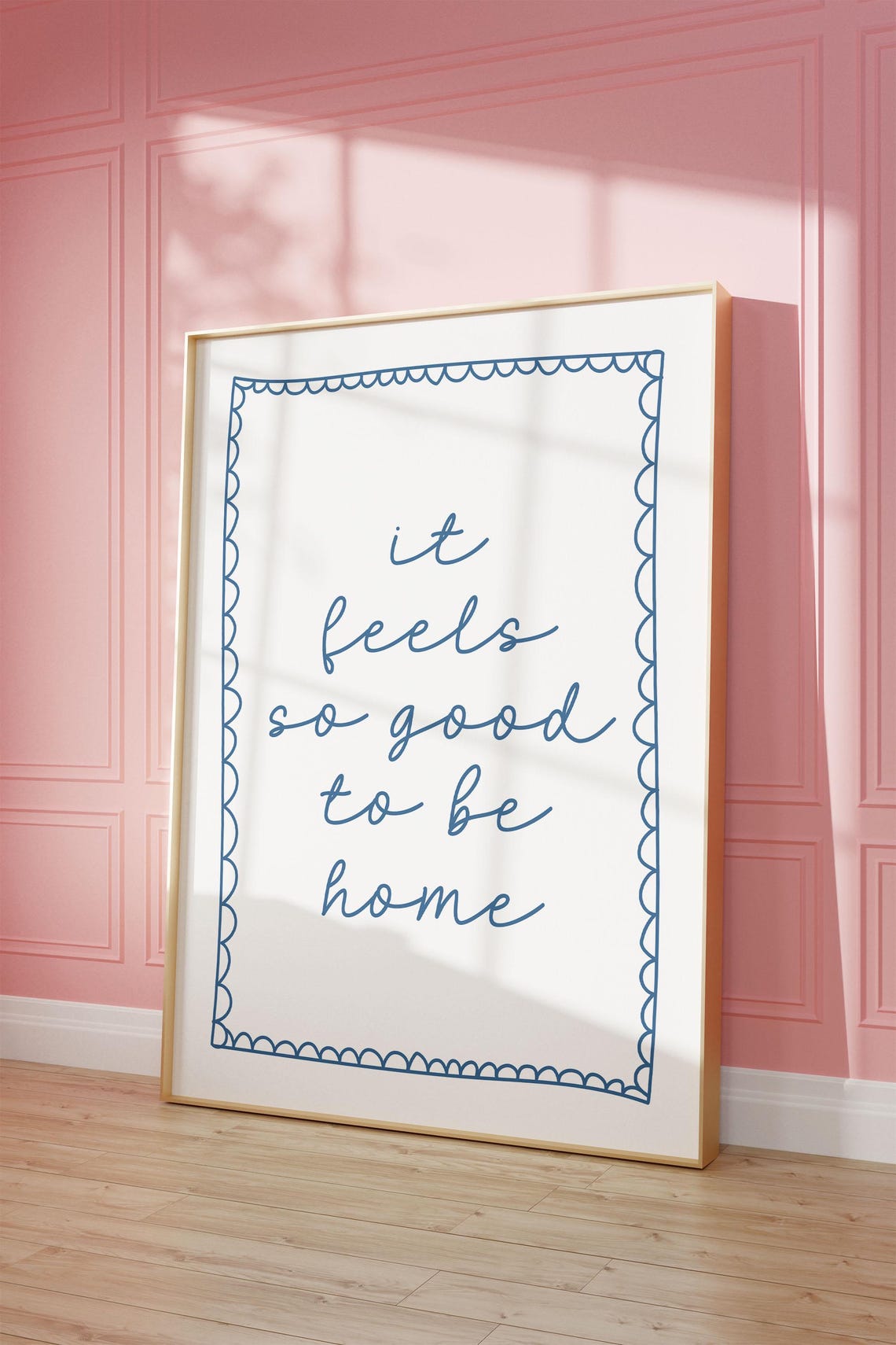 It Feels So Good To Be Home Art Print Blue Neutral Hand Drawn Poster Daily Reminders Affirmation Bedroom Dorm Decor